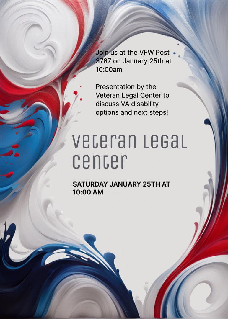 May be an image of text that says 'us at the VFW Post 3787 on January 25th at 10:00am Presentation by the Veteran Legal Center to discuss VA disability options and next steps! veteran LeGAL center SATURDAY JANUARY 25TH AT 10:00'